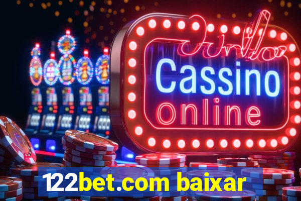 122bet.com baixar